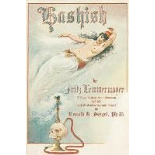 Hashish The Lost Legend: The First English Translation Of A Great Oriental Romance