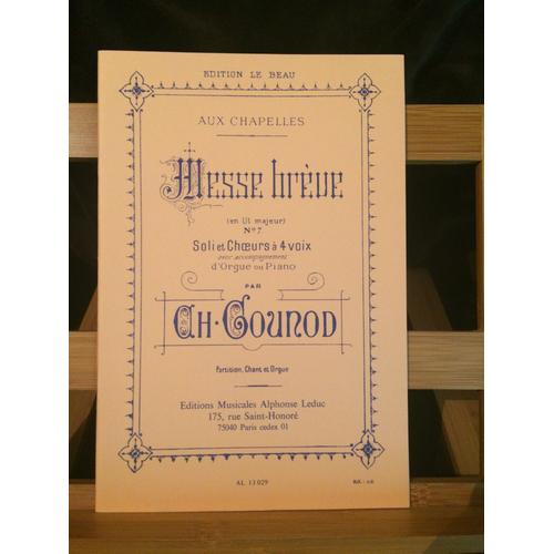 Gounod Messe Brève N°7 Ut Majeur Choeur / Orgue Partition Éditions Leduc