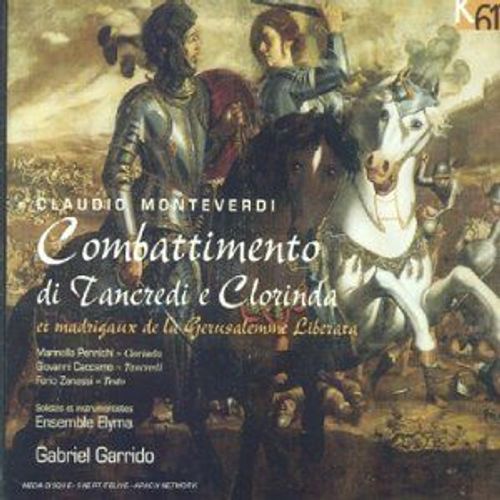 Monteverdi - Combattimento Di Tancredi E Clorinda - Madrigaux De La Gerusalemme Liberata