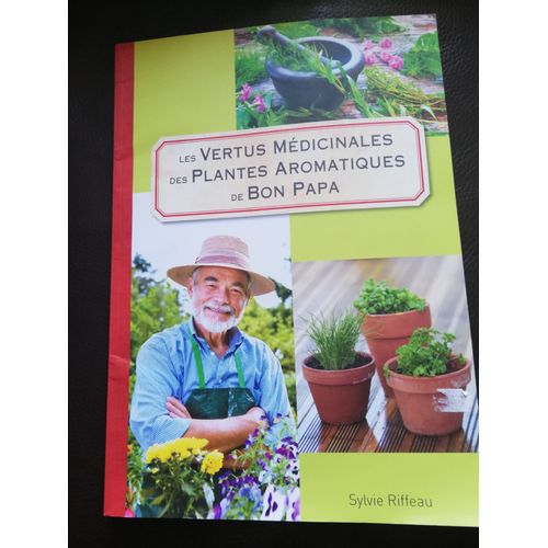 Les Vertus Médicinales Des Plantes Aromatiques De Bon Papa