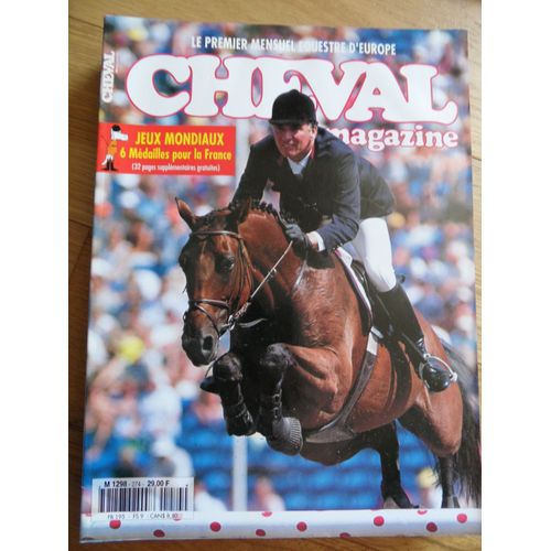 Cheval Magazine N° 274 : Jeux Mondiaux 6 Médailles Pour La France,L'alter Réal,Les Races Menacées