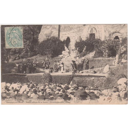Cpa Champigny Sur Marne (Val De Marne) - Théâtre Antique De La Nature - Jacques Bonhomme -Acte 1 - Le Lépreux - Timbrée, Oblitérée Et Correspondance Le 18 Septembre 1905