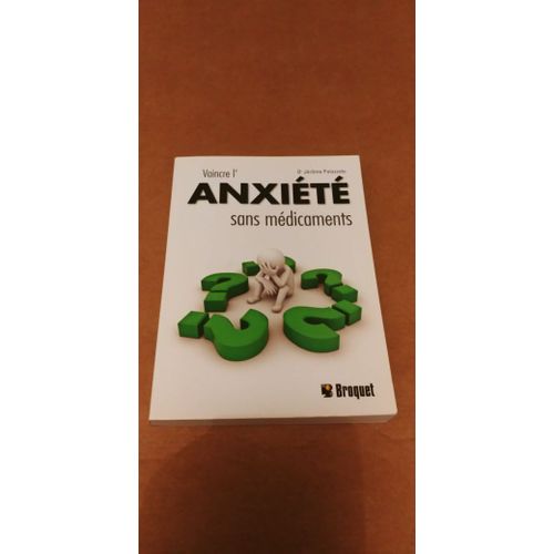Vaincre L'anxiété Sans Médicaments