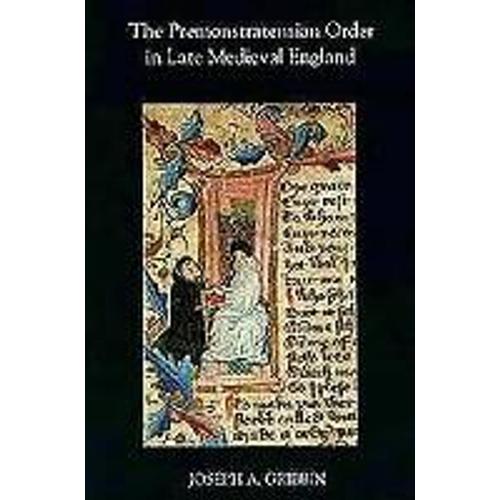 The Premonstratensian Order In Late Medieval England