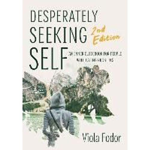 Desperately Seeking Self Second Edition