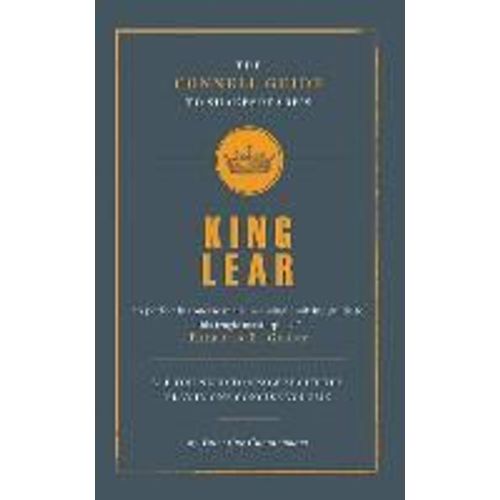 The Connell Guide To Shakespeare's King Lear