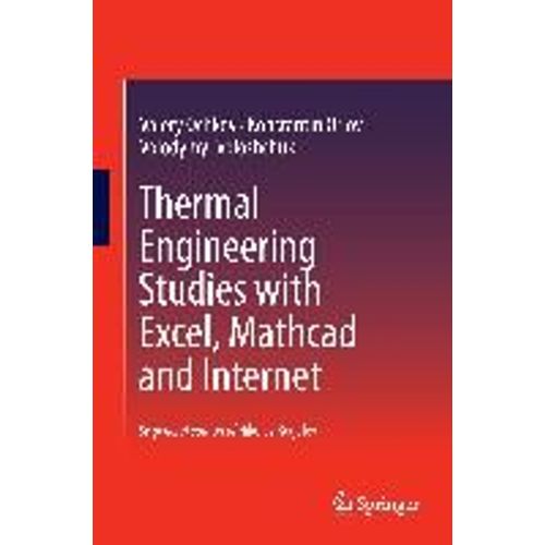 Thermal Engineering Studies With Excel, Mathcad And Internet
