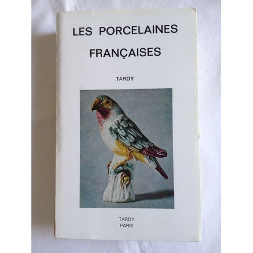 Les Porcelaines Françaises