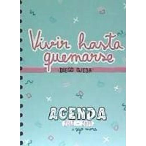 Agenda 2018-2019. Vivir Hasta Quemarse