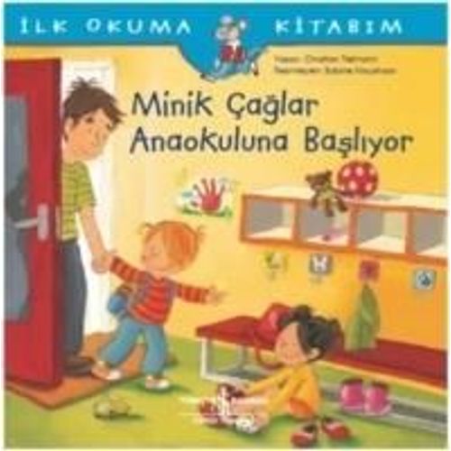 Ilk Okuma Kitabim - Minik Caglar Anaokuluna Basliyor
