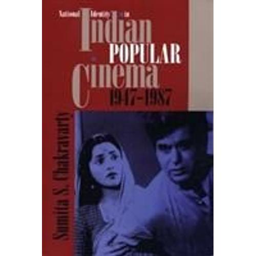 National Identity In Indian Popular Cinema, 1947-1987