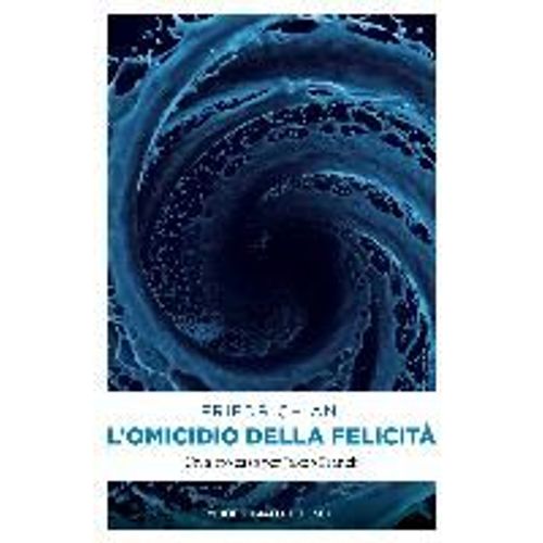 L'omicidio Della Felicità