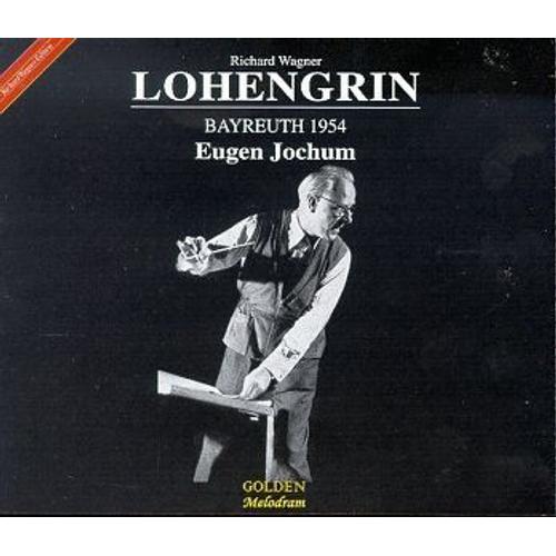 Richard Wagner Lohengrin Bayreuth 1954 Par Eugen Jochum