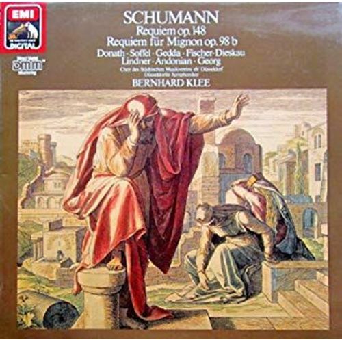 Robert Schumann : Requiem, Op. 148 / Requiem Für Mignon, Op. 98b