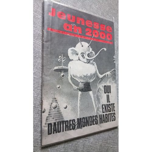 Jeunesse An 2000 N° 43 Juin 1965 Oui Il Existe D'autres Mondes Habités