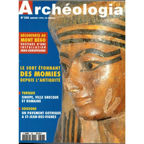 Archeologia N°308 : Le Sort Étonnant Des Momies Depuis L'antiquité