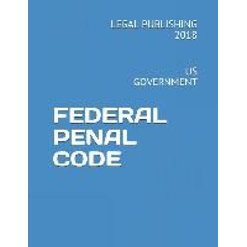 Federal Penal Code: Us Government