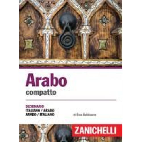 Arabo Compatto. Dizionario Italiano-Arabo, Arabo-Italiano