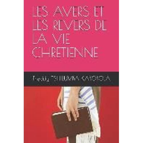 Les Avers Et Les Revers De La Vie Chretienne