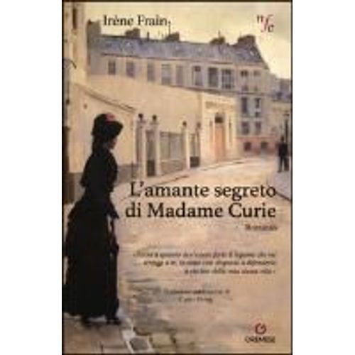 L' Amante Segreto Di Madame Curie