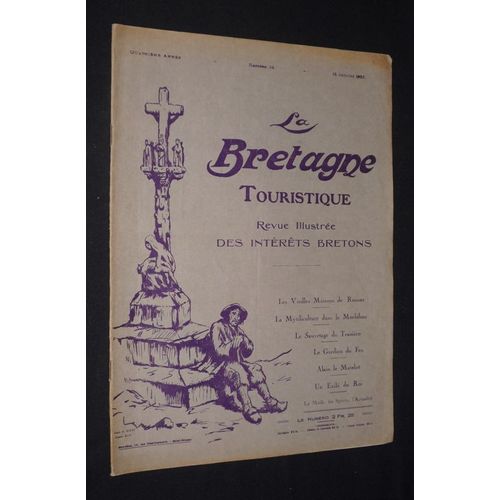 La Bretagne Touristique (4e Année - N°34, Janvier 1925) : Vieilles Maisons De Rennes - Mytiliculture Dans Le Morbihan - Sauvetage De Traoiéro