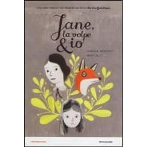 Jane, La Volpe & Io