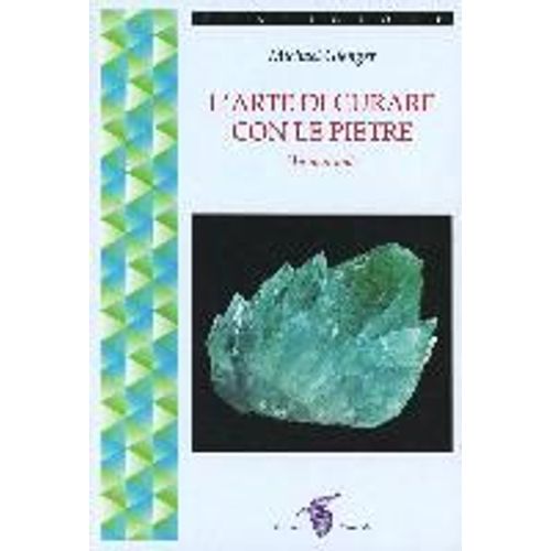 L' Arte Di Curare Con Le Pietre