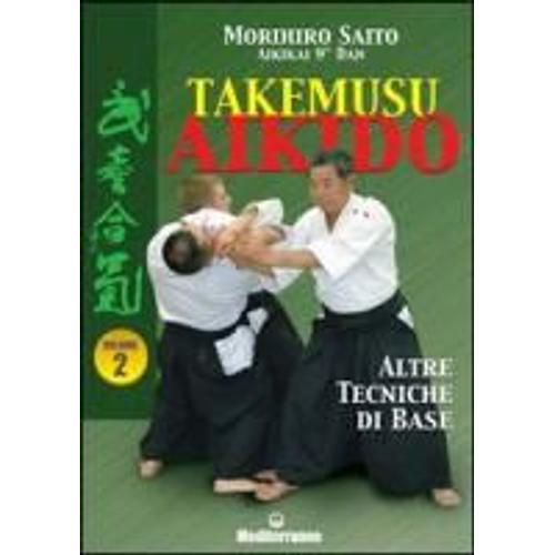 Saito, M: Takemusu Aikido