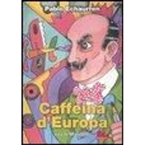 Echaurren, P: Caffeina D'europa. Vita Di Marinetti