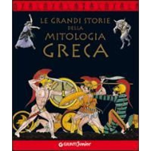 Le Grandi Storie Della Mitologia Greca