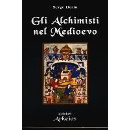 Gli Alchimisti Nel Medioevo