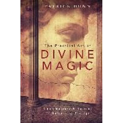 The Practical Art Of Divine Magic