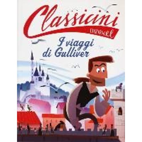 Il Viaggi Di Gulliver Da Jonathan Swift. Classicini