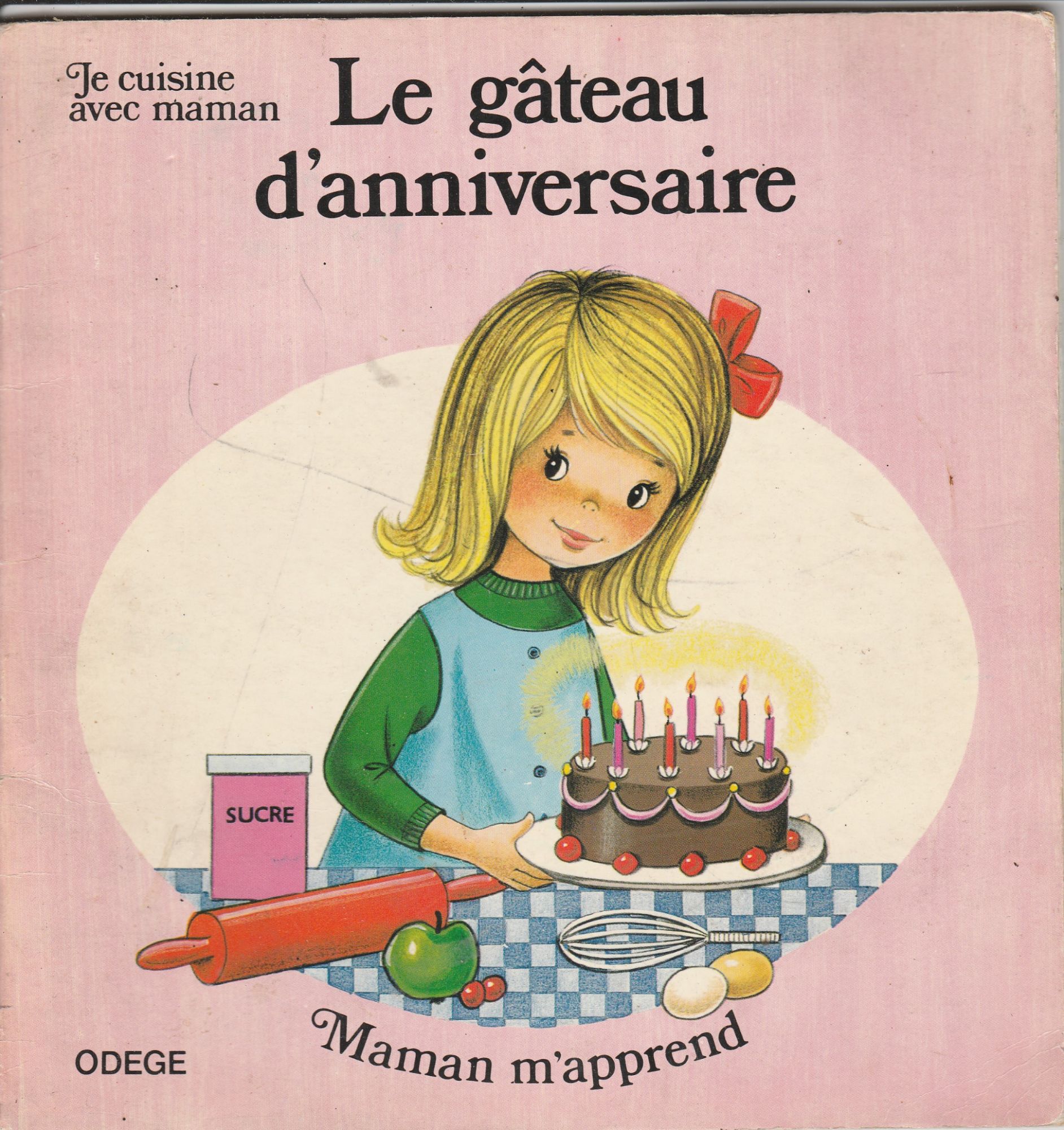 Je Cuisine Avec Maman Le Gateau D Anniversaire Collectif Rakuten