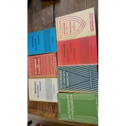 Lot De 7 Dictionnaires Larousse : Dictionnaire Des Proverbes Sentences Et Maximes - Étymologique Des Noms De Famille Et Prénoms De France - Des Synonymes - Des Verbes Français - D'ancien Français -