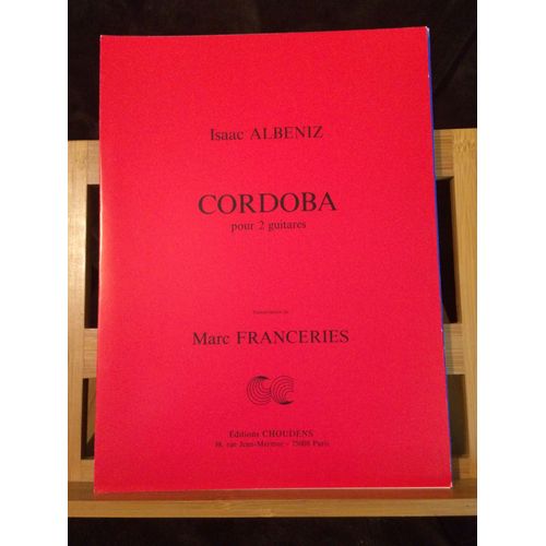 Isaac Albéniz Cordoba Transcription Pour Deux Guitares Marc Franceries Choudens