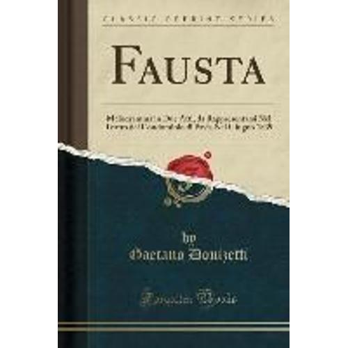 Donizetti, G: Fausta