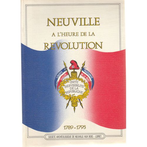 Neuville À L'heure De La Révolution