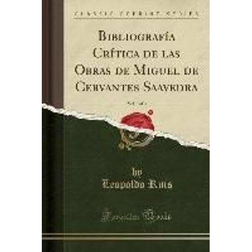 Ruis, L: Bibliografía Crítica De Las Obras De Miguel De Cerv