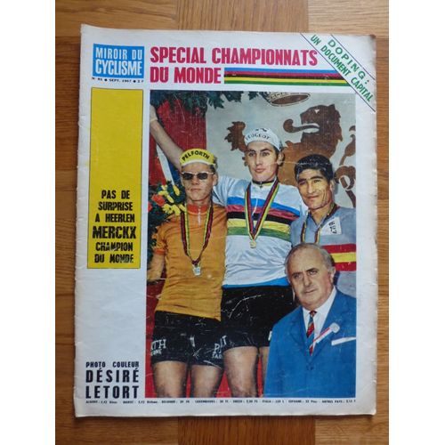 Miroir Du Cyclisme N° 91 : Spécial Championnats Du Monde ; Pas De Surprise À Heerlen Merckx Champion Du Monde