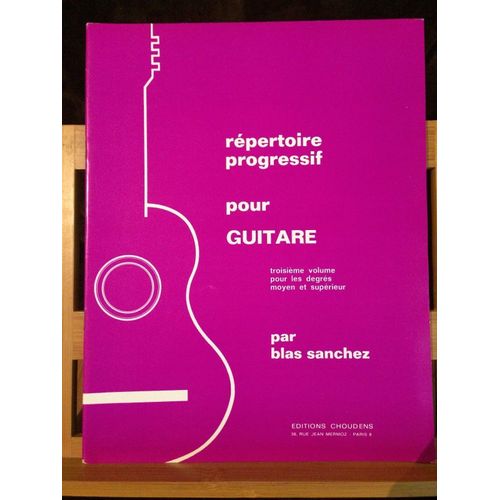 Recueil Progressif De Partitions Pour Guitare, Éditions Choudens, 17 Pages - Volume 3 Moyen / Supérieur