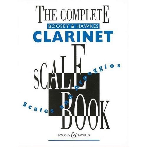Complete Boosey & Hawkes Clarinet Scale Book / Recueil