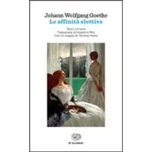 Goethe, J: Affinità Elettive
