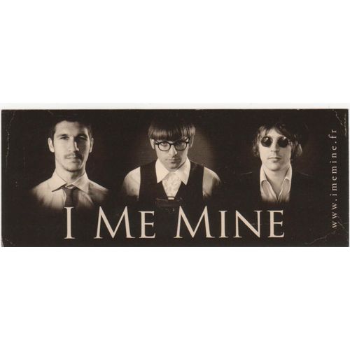 Rare Autocollant/Sticker - I Me Mine (Groupe Pop Psychédélique Français)