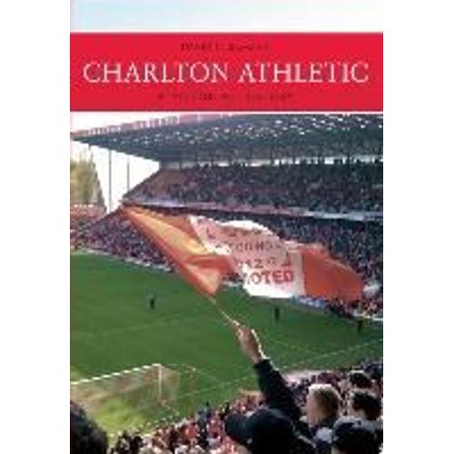 Charlton Athletic A Pictorial History