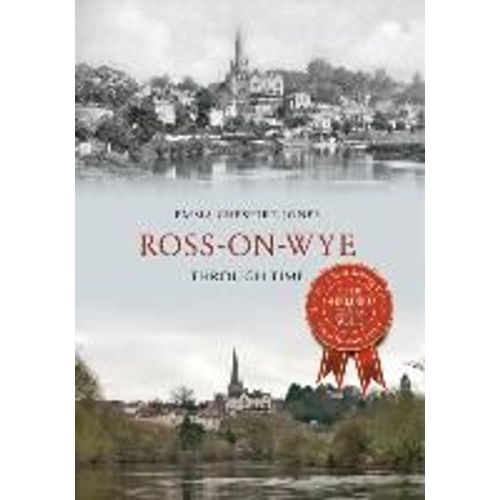 Ross-On-Wye Through Time