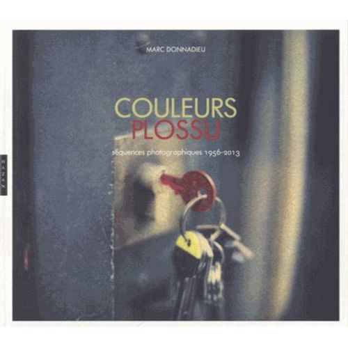 Couleurs Plossu , Séquences Photographiques 1956-2013