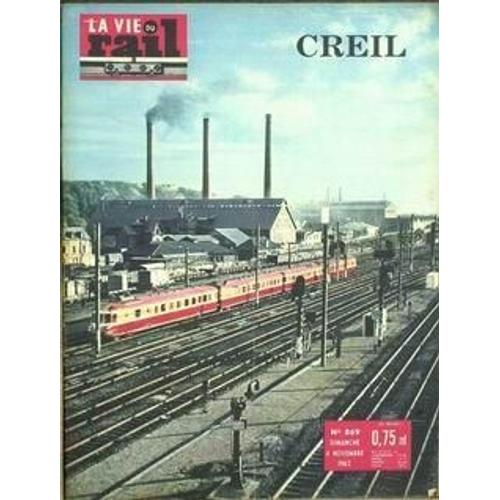 Vie Du Rail (La) N° 869 Du 04/11/1962 - Creil.