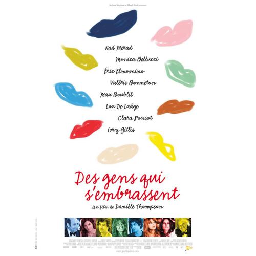 Affiche De Cinéma " Des Gens Qui S'embrassent " - Format 120x160 Cm - Un Film De Daniele Thompson Avec Monica Bellucci, Kad Merad, Eric Elmosnino, Valerie Bonneton, Max Boublil - Année 2013