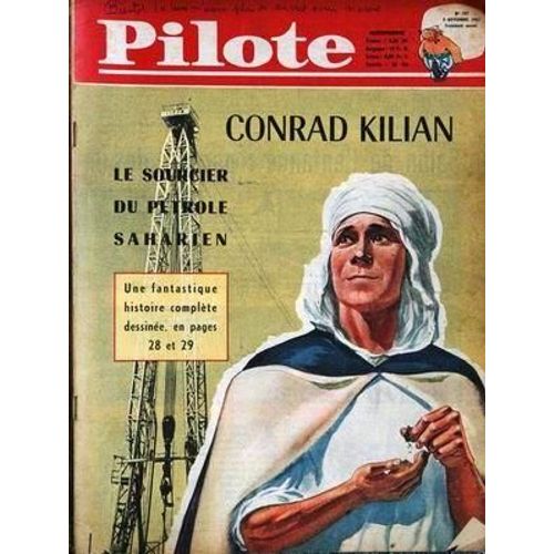 Pilote N° 107 Du 09/11/1961 - Conrad Kilian - Le Sourcier Du Petrole Saharien.